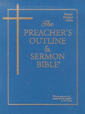 The Preacher's Outline & Sermon Bible: Master Subject Index