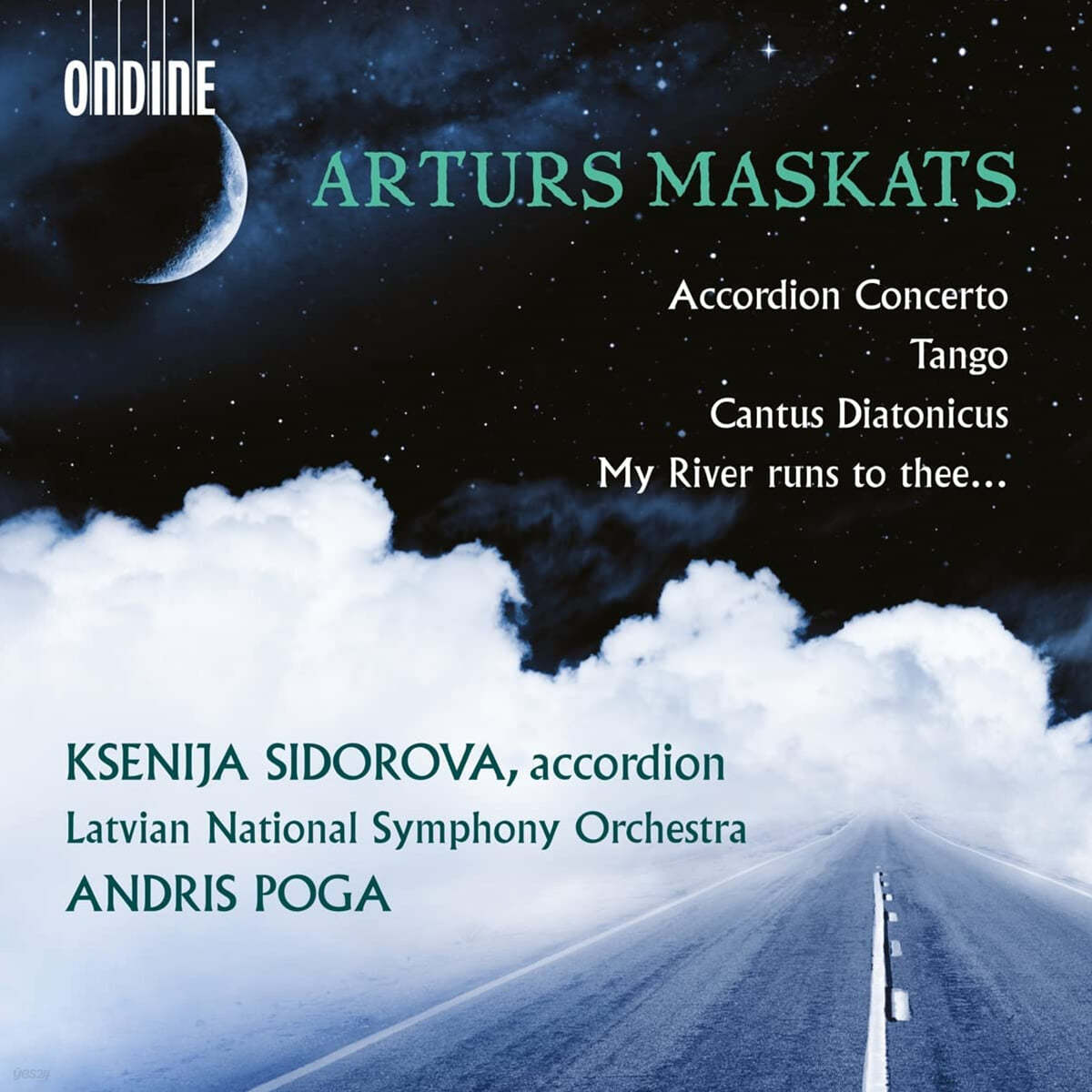 Ksenija Sidorova 마스카츠: 탱고, 아코디언 협주곡, 나의 강이 당신에게 달려가, 온음계적 노래 (Arturs Maskats: Accordion Concerto, Tango etc)