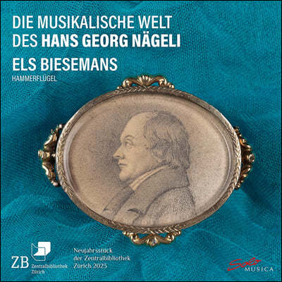 Els Biesemans 네겔리: 토카타 / 베토벤: 발트슈타인 소나타 / 클레멘티: 소나타, 광시곡 (Die Musikalische Welt Des Hans Georg Nageli)