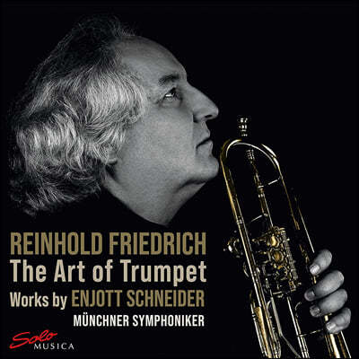 Reinhold Friedrich ̴: ߵø, Ÿ- ຸ,  õ, ī罺-   (Enjott Schneider: The Art of Trumpet)