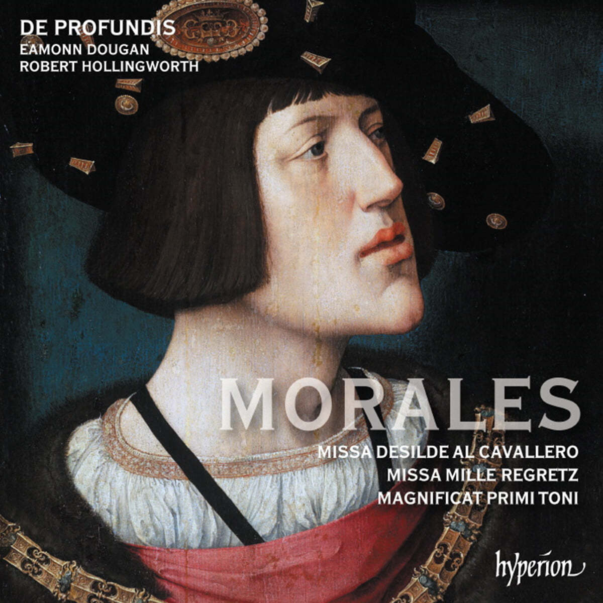 Robert Hollingworth 모랄레스: 미사 `수천번의 슬픔` 외 (Morales: Missa Desilde Al Cavallero)