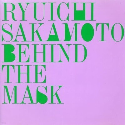 Sakamoto Ryuichi (ī ġ) - Behind The Mask (Ϻ)