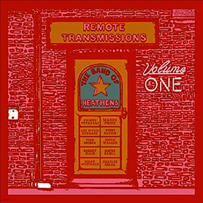 Band Of Heathens — Remote Transmissions 1 앨범 커버