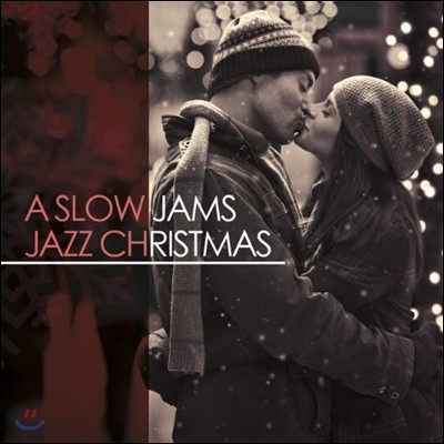   ĳ  (Slow Jams Jazz Christmas)