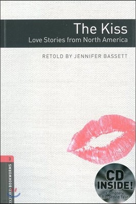 Oxford Bookworms Library 3 : The Kiss Love Stories from North America