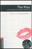 Oxford Bookworms Library 3 : The Kiss Love Stories from North America