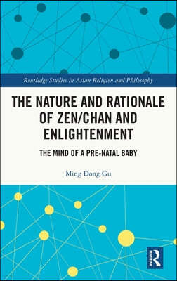 Nature and Rationale of Zen/Chan and Enlightenment