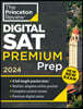 Princeton Review Digital SAT Premium Prep, 2024: 4 Practice Tests + Online Flashcards + Review & Tools