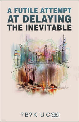 Poets Choice A Futile Attempt At Delaying The Inevitable