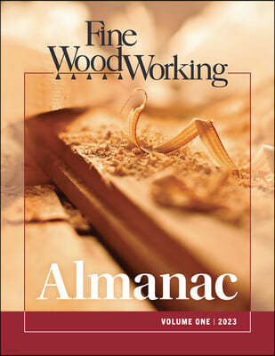 Fine Woodworking Almanac, Vol. 1