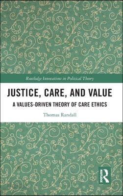 Justice, Care, and Value