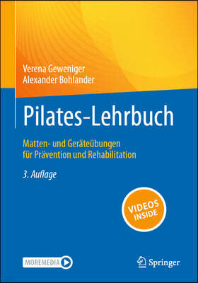 Pilates-Lehrbuch: Matten- Und Geräteübungen Für Prävention Und Rehabilitation