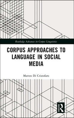 Corpus Approaches to Language in Social Media