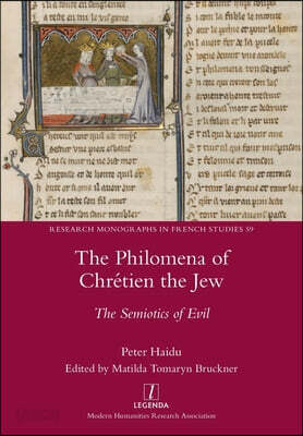 The Philomena of Chretien the Jew: The Semiotics of Evil