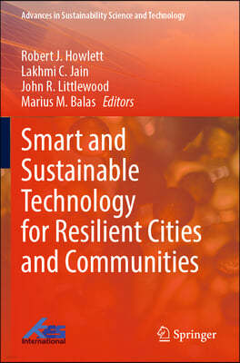 Smart and Sustainable Technology for Resilient Cities and Communities