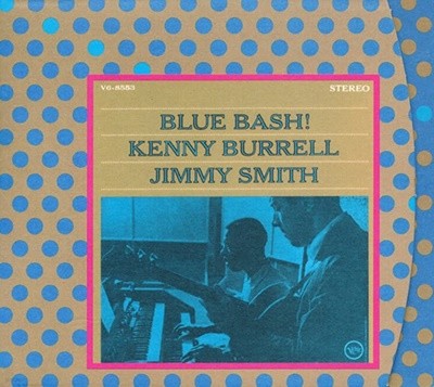 케니 버렐 (Kenny Burrell), 지미 스미스 (Jimmy Smith) - Blue Bash!(유럽발매)