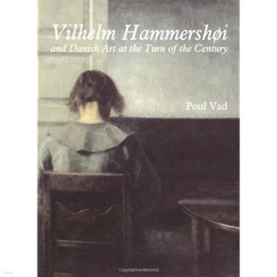 VILHELM HAMMERSHOI AND DANISH ART AT THE TURN OF THE CENTURY