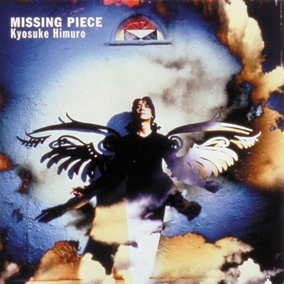 Kyosuke Himuro (쿄스케 히무로) - Missing Piece (일본판 초회한정)