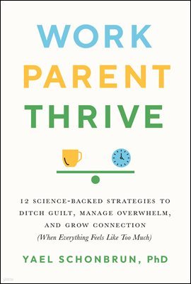 Work, Parent, Thrive