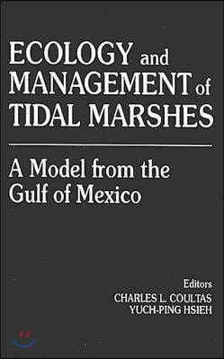 Ecology and Management of Tidal MarshesA Model from the Gulf of Mexico