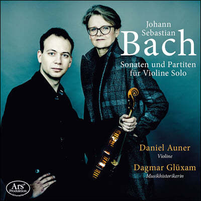 Daniel Auner :  ̿ø ҳŸ & ĸƼŸ  (Bach: Sonatas & Partitas for Solo Violin "Sei Solo")