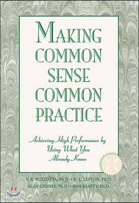 Making Common Sense Common Practice