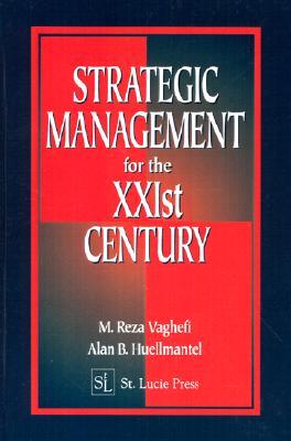 Strategic Management for the Xxist Century