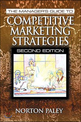 Manager's Guide to Competitive Marketing Strategies, Second Edition