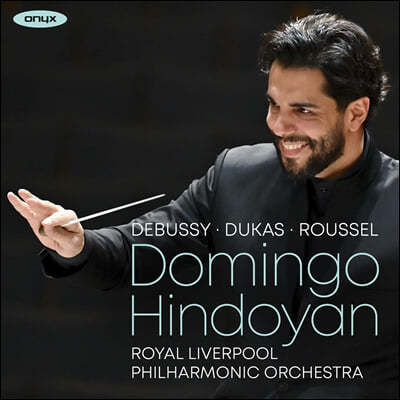 Domingo Hindoyan ߽: '', ' Ŀ ְ' / 缿: ' ƸƳ' / ī: ' 丮' (Debussy, Dukas & Roussel)