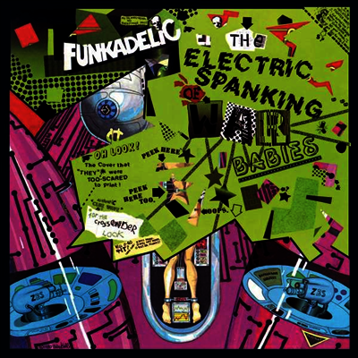 Funkadelic — The Electric Spanking Of War Babies (Remastered) 앨범 커버