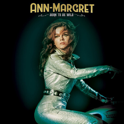 Ann-Margret - Born To Be Wild (CD)