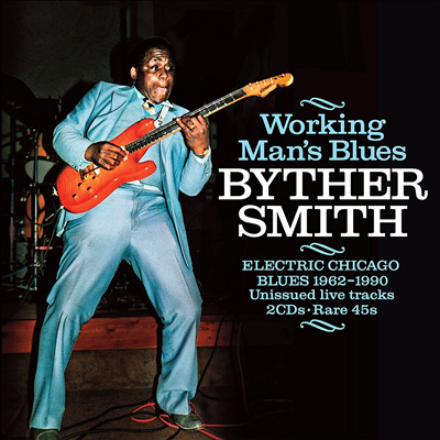 Byther Smith - Working Man's Blues: Electric Chicago Blues 1962-1990 (2CD)