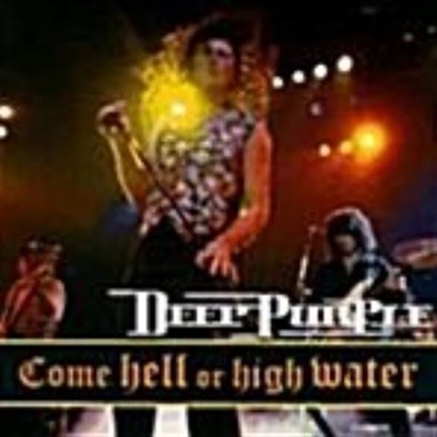 딥 퍼플 (Deep Purple) /Come Hell Or High Water