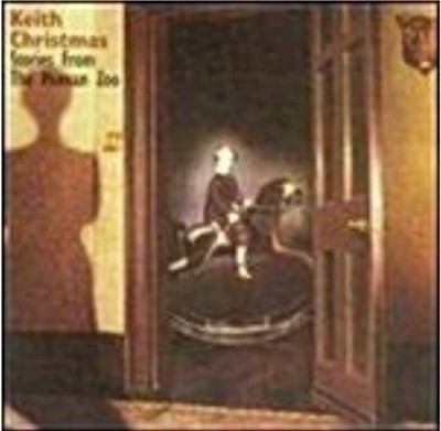 Keith Christmas /Stories From The Human Zoo
