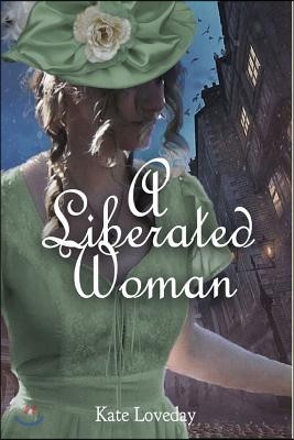 A Liberated Woman: The Second Book in the Redwood Series