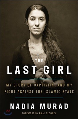 [߰] The Last Girl: My Story of Captivity, and My Fight Against the Islamic State