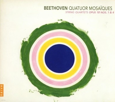 Beethoven : String Quartets Opus 18 Nos. 1 & 4, - 모자이크 4중주단 (Quatuor Mosaiques) (EU발매)