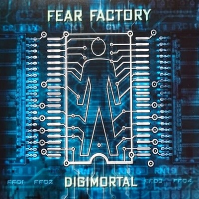 피어 팩토리 (Fear Factory) - Digimortal 