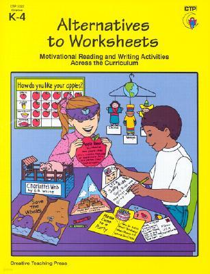 Alternatives to Worksheets: Motivational Reading and Writing Activities Across the Curriculum