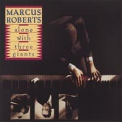 Marcus Roberts / Alone With Three Giants (수입)