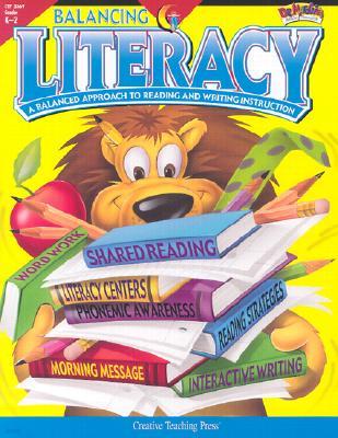 Balancing Literacy: A Balanced Approach to Reading and Writing Instruction