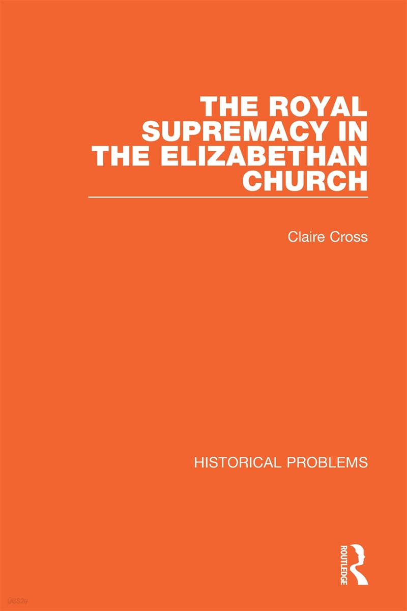 Royal Supremacy in the Elizabethan Church