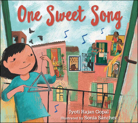 One Sweet Song: (A Rhyming Picture Book about the Power of Music and Community for Kids Ages 3-5)