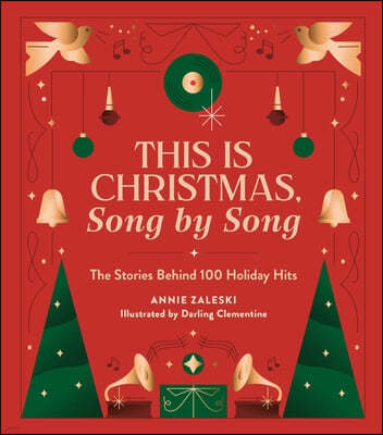 This Is Christmas, Song by Song: The Stories Behind 100 Holiday Hits