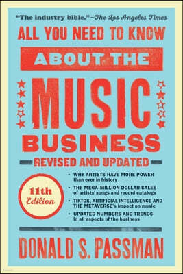 All You Need to Know about the Music Business: Eleventh Edition