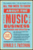 All You Need to Know about the Music Business: Eleventh Edition