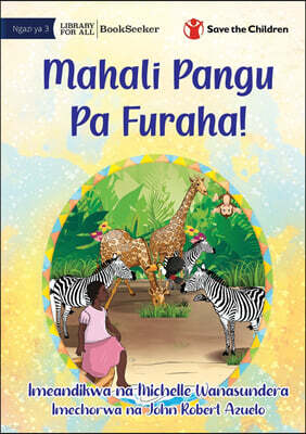 My Happy Place! - Mahali Pangu Pa Furaha!