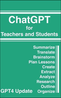 ChatGPT for Teachers and Students