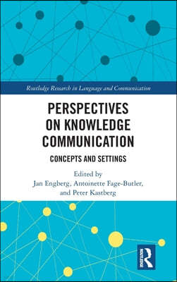 Perspectives on Knowledge Communication