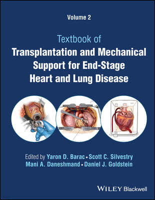 Transplantation and Mechanical Support for End-Stage Heart and Lung Disease, Volume 2